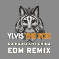 刘志豪、Ylvis - The Fox (EDM Remix DJ House&H7 Remix)