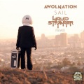 Liquid Stranger、AWOLNATION - Sail (Liquid Stranger Bootleg)