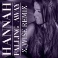 X-Wise、Hannah - Falling Away (X-Wise Remix)