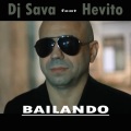 DJ Sava、Hevito - Bailando (Radio Edit)