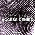 Joey Dale - Access Denied (Original Mix)