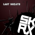 Skrux - Last Breath