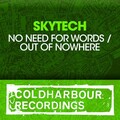 Skytech - No Need For Words