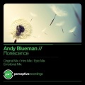 Andy Blueman - Florescence (Original Mix)