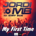 Jordi MB、Eimy Sue - My First Time (Radio Edit)