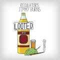 Regulators、Jimmy Burns - Looted (Original Mix)