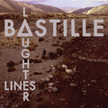 Bastille - Laughter Lines