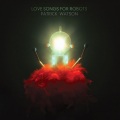 Patrick Watson - 1.Places You Will Go