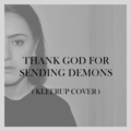 Adna - Thank God For Sending Demons
