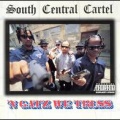 South Central Cartel - Bring It On