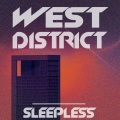 West District - Sleepless
