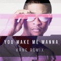 Usher、KRNE - You Make Me Wanna