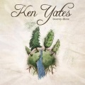 Ken Yates - In the Middle of Heaven and Here