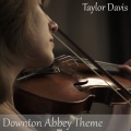 Taylor Davis - Downton Abbey Theme