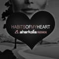 Sharkoffs、Jaymes Young - Habits Of My Heart (Sharkoffs Remix)