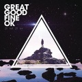 Great Good Fine OK - Too Much to Handle