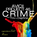 experimenThal、Avicii、Project 46、You & Daphne - Crime (experimenThal Remix)