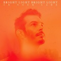 Bright Light Bright Light - In Your Care