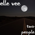 Elle Vee - Two People