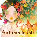 Crepe - 소녀의 가을 (少女的秋天(autumn in girl))