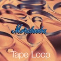 Morcheeba - Tape Loop (Shortcheeba Mix)