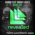 Henry Land、Dannic、Bright Lights - Dear Life