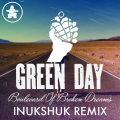 Boulevard of Broken Dreams (Inukshuk Remix)