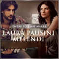 Laura Pausini、melendi - Entre tú y mil mares
