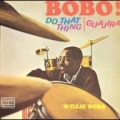 willie bobo - Be's That Way