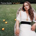 Fiona Apple - O' Sailor