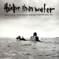 Jack Johnson - Thicker Than Water