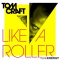 Tomcraft - Like a Roller (Club Mix)