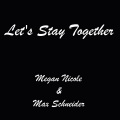 Let's Stay Together