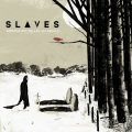 Slaves - The Fire Down Below