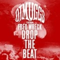 DJ Muggs、Fred Wreck - Drop The Beat