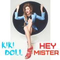 Kiki Doll - Hey Mister