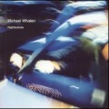 Michael Whalen - Part One: The Heart Of Midninght