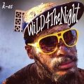 k-os - Wild4TheNight (Egoland)