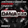 James Dymond、Harmonic Rush - Dymond Rush (Original Mix)