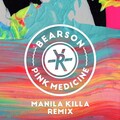 Bearson、Manila Killa - Pink Medicine