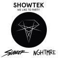 Showtek、NGHTMRE - We Like To Party (Slander & NGHTMRE Edit)