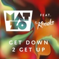 Mat Zo、The Knocks - Get Down 2 Get Up