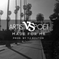 Artist vs Poet、Artist、Poet - Made For Me
