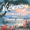 The Life (feat. Penguin Prison)