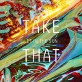 Take That - Let In The Sun