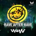 Rave After Rave (Original Mix)