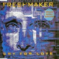 Freshmaker - Cry For Love (Original Mix)