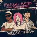 12th Planet、Mayhem、pennybirdrabbit - Whoops