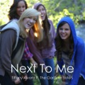 Tiffany Alvord、The Gardiner Sisters - Next to Me