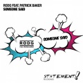 Rodg、Patrick Baker - Someone Said